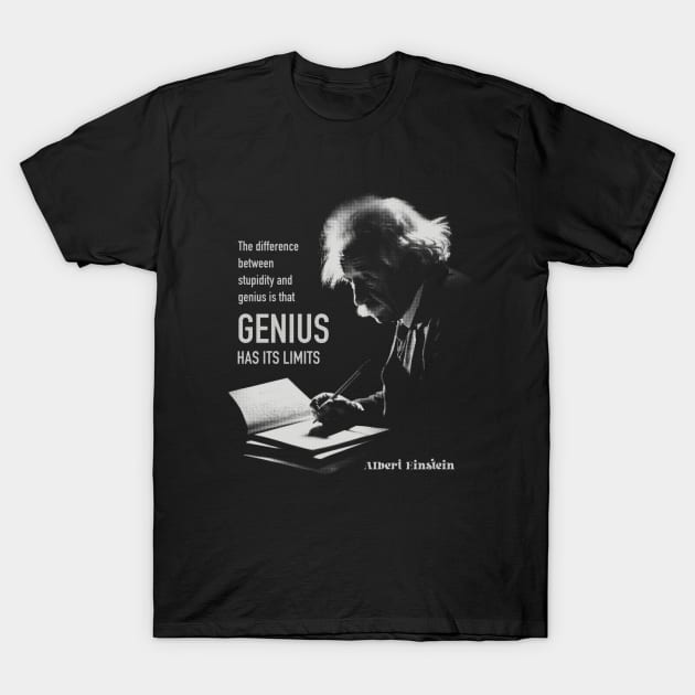 Albert Einstein quote T-Shirt by BAJAJU